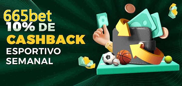 10% de bônus de cashback na 665bet